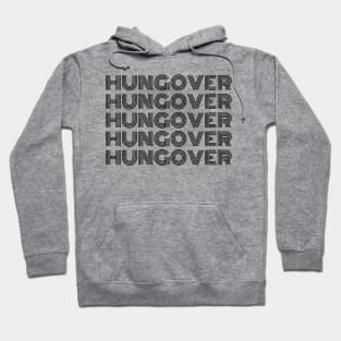 Hungover. A Great Design for Those Who Overindulged And Had A Few Too Many. Funny Drinking Saying Hoodie